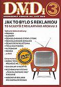 Jak to bylo s reklamou 3 (DVD)